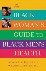 The Black Woman's Guide to Black Men's Health: Contributing author Pages 204-206